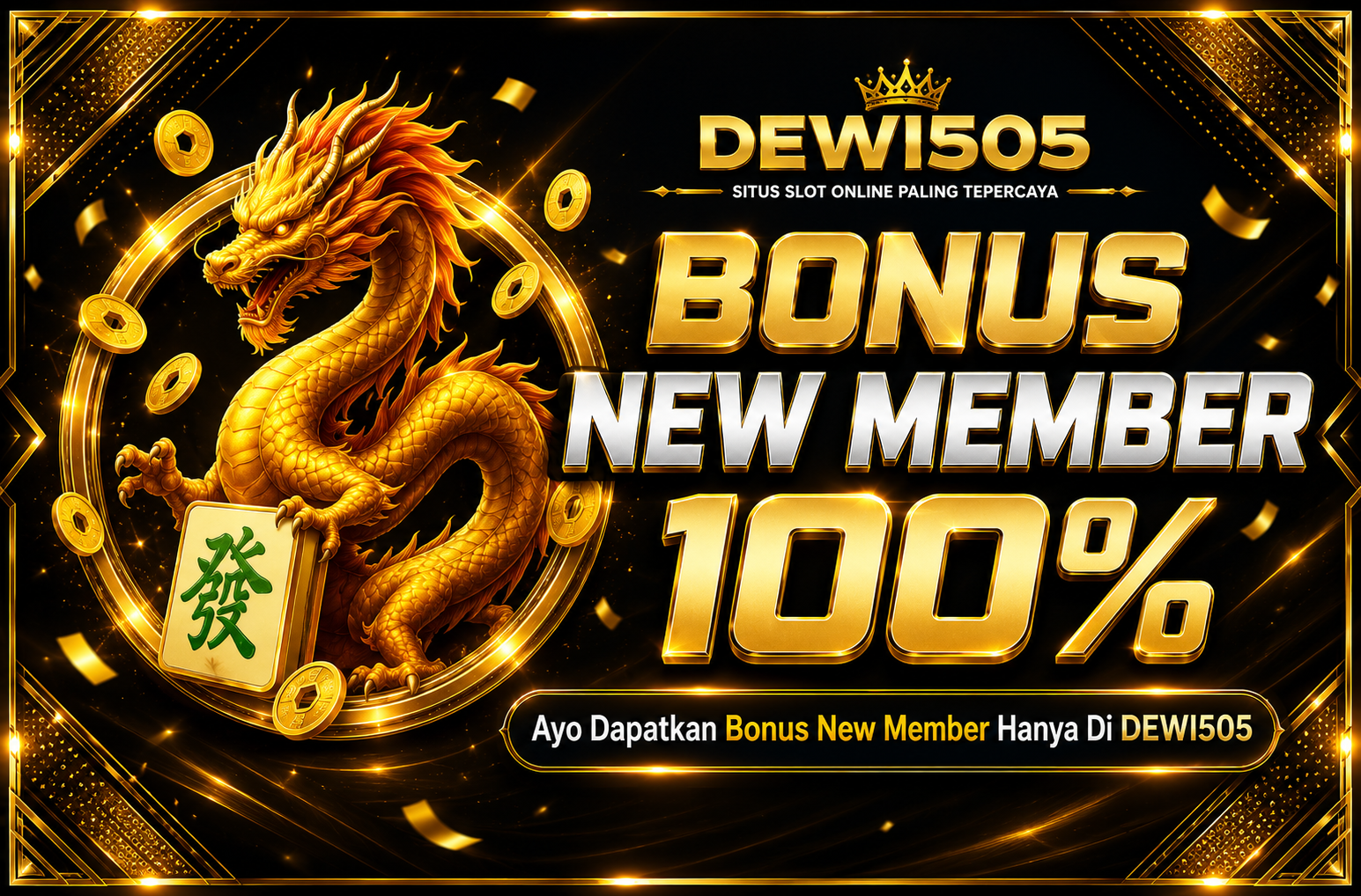 BONUS NEW MEMBER 100%